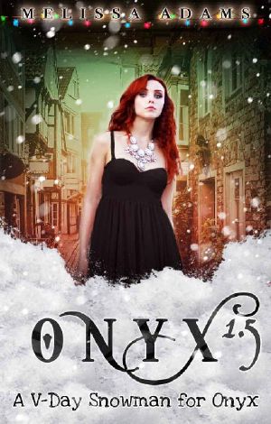 A V-Day Snowman for Onyx · Onyx 1.5 (Jewels Cafe)