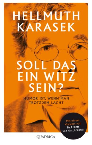 Soll das ein Witz sein? - Karasek, H · Soll das ein Witz sein?
