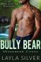 Bully Bear: A Bear Shifter Romance (Werebear Creek Book 3)