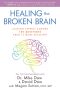 Healing the Broken Brain · Leading Experts Answer 100 Questions About Stroke Recovery