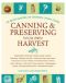 Canning & Preserving Your Own Harvest · an Encyclopedia of Country Living Guide