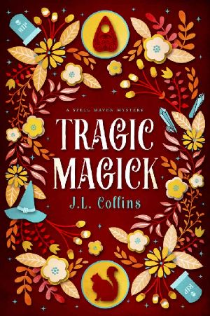 Tragic Magick (Spell Maven Mystery Book 3)