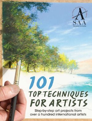 101 Top Techniques for Artists · Step-by-step art projects from over a hundred international artists