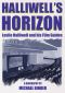 Halliwell's Horizon · Leslie Halliwell and His Film Guides