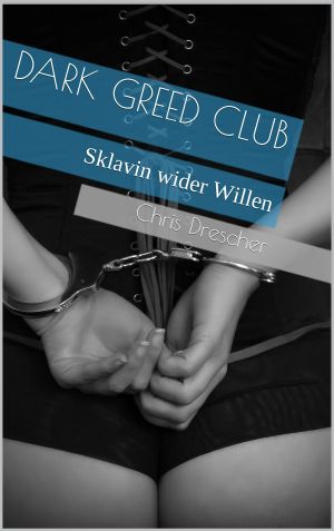 Dark Greed Club · Sklavin wider Willen