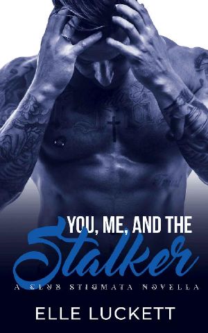 You, Me, and the Stalker · A Club Stigmata Novella