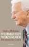 Richard von Weizsäcker · Ein deutsches Leben