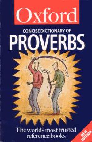 The Concise Oxford Dictionary of Proverbs