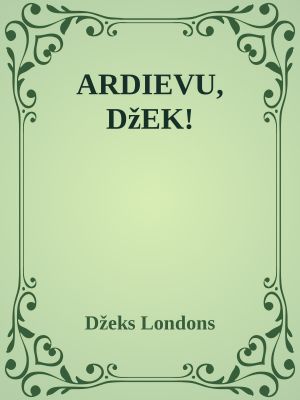 ARDIEVU, DžEK!