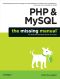 PHP and MySQL · the Missing Manual