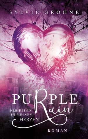 Purple Rain · Der Feind in meinem Herzen