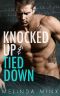 Knocked Up and Tied Down