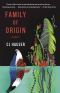 Family of Origin, A Novel