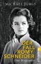 Der Fall Romy Schneider