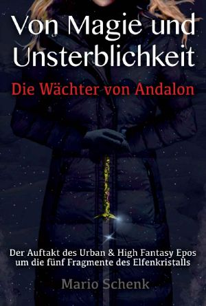 Von Magie und Unsterblichkeit · Die Wächter von Andalon