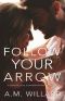 Follow Your Arrow