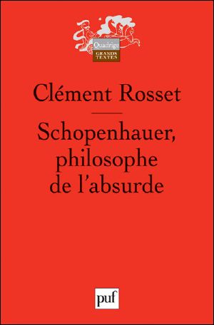 Schopenhauer, Philosophe De L'Absurde