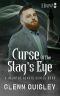 Curse of the Stag's Eye