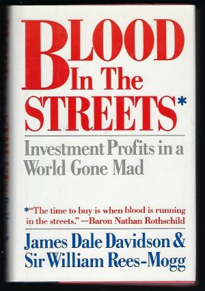 Blood in the Streets · Investment Profits in a World Gone Mad