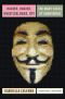 Hacker, Hoaxer, Whistleblower, Spy · The Story of Anonymous