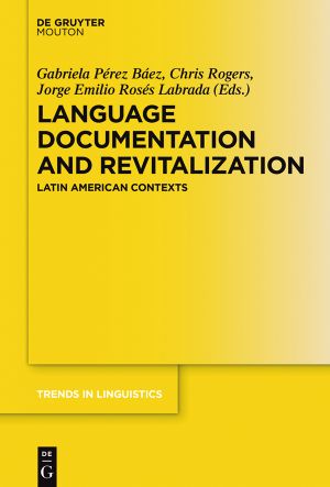 Language Documentation and Revitalization in Latin American Contexts