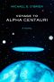 Voyage to Alpha Centauri · A Novel