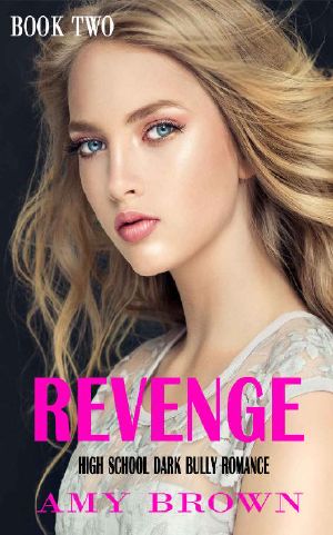 Revenge · A Dark High School Bully Romance (Longhorn Academy Dark Bully Romance Book 2)