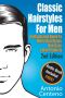 Classic Hairstyles for Men - an Illustrated Guide to Men's Hair Style, Hair Care & Hair Products