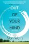 Out of Your Mind · Tricksters, Interdependence, and the Cosmic Game of Hide and Seek