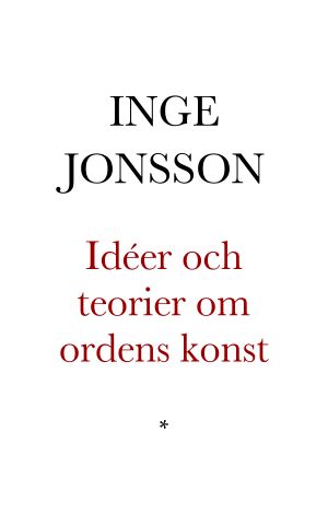 Idéer och teorier om ordens konst. Från Platon till strukturalismen