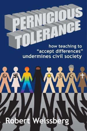 Pernicious Tolerance