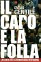 Il capo e la folla. La genesi della democrazia recitativa