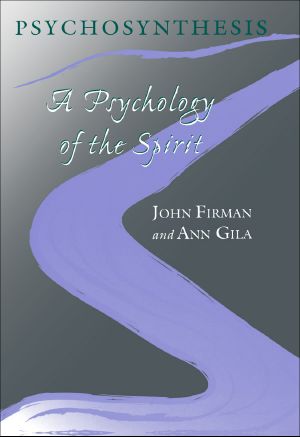 Psychosynthesis : A Psychology of the Spirit (9780791487860)