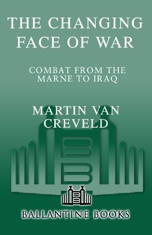 The Changing Face of War