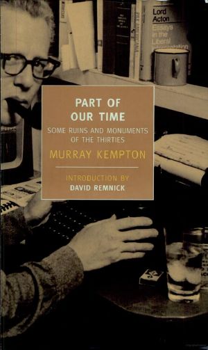 Part of Our Time · Some Ruins and Monuments of the Thirties