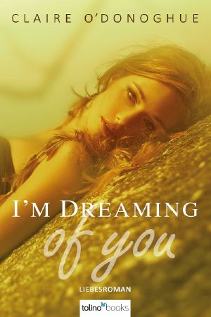 I´M DREAMING of you