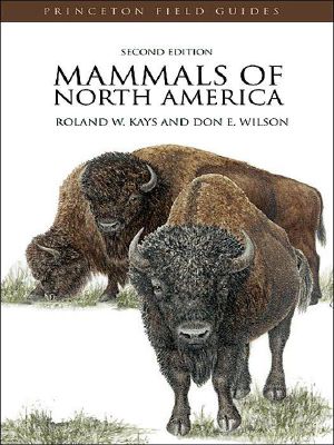 Mammals of North America (Princeton Field Guides)