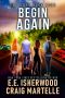 Begin Again · A Post-Apocalyptic Adventure (End Days Book 4)