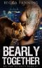 Bearly Together (BBW Shifter Security Romance) (Big Paw Security Book 6)