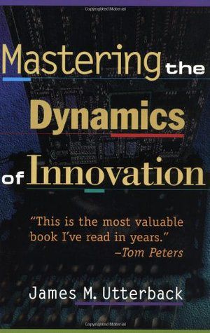 Mastering the Dynamics of Innovation