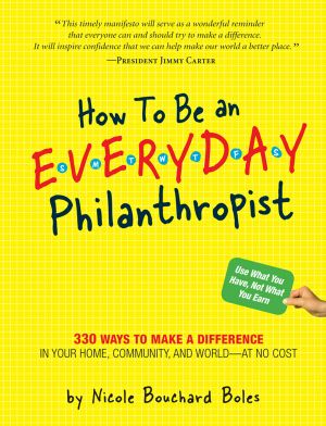 How to Be an Everyday Philanthropist