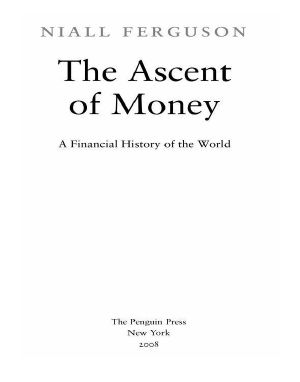 Money, the Ascent Of