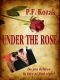 Under the Rose