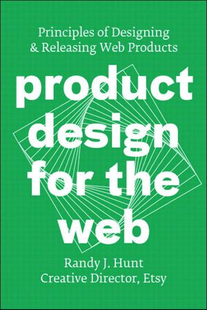 Product Design for the Web · Principles of Designing and Releasing Web Products