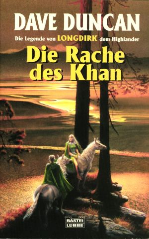 Bastei 20454 - Die Legende von Longdirk dem Highlander 03 - Die Rache des Khan