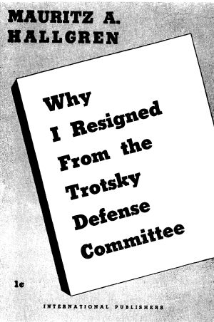 Why I Resigned From the Trotsky Defense Committee