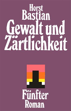 Gewalt und Zärtlichkeit 05