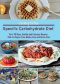 Cooking for the Specific Carbohydrate Diet · Over 100 Easy, Healthy, and Delicious Recipes That Are Sugar-Free, Gluten-Free, and Grain-Free