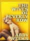 The Wives of Beverly Row 3 · Lust Has a New Address