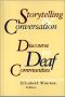 Storytelling and Conversation · Discourse in Deaf Communities